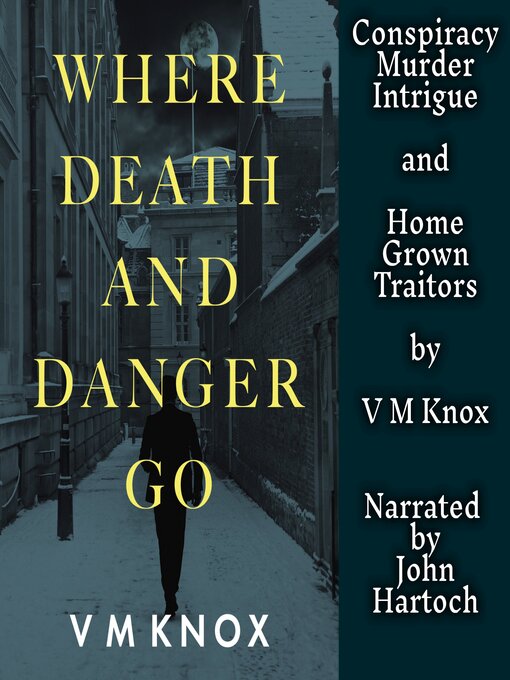 Title details for Where Death and Danger Go by V M knox - Available